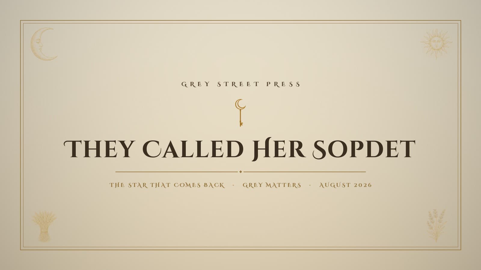 They Called Her Sopdet: The Star That Comes Back